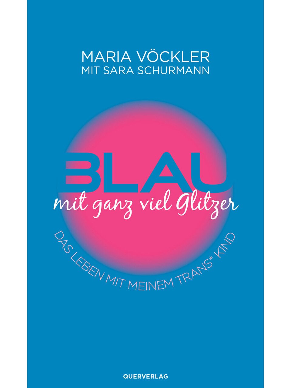 Maria Vöckler/ Sara Schurmann | Blau mit ganz viel Glitzer