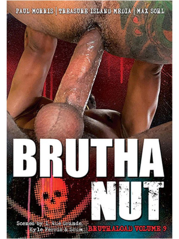 Brunos \  \ Treasure Island Media \ Brutha Nut - BruthaLoad Vol. 9
