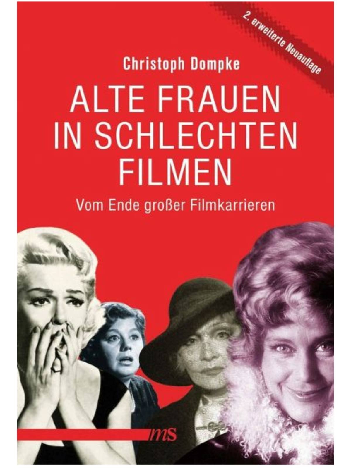 Christoph Dompke | Alte Frauen in schlechten Filmen