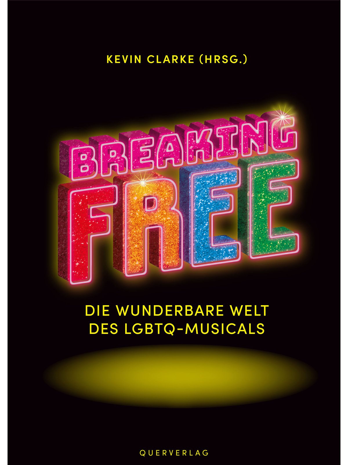 Kevin Clarke (Hrsg.) |  Breaking Free