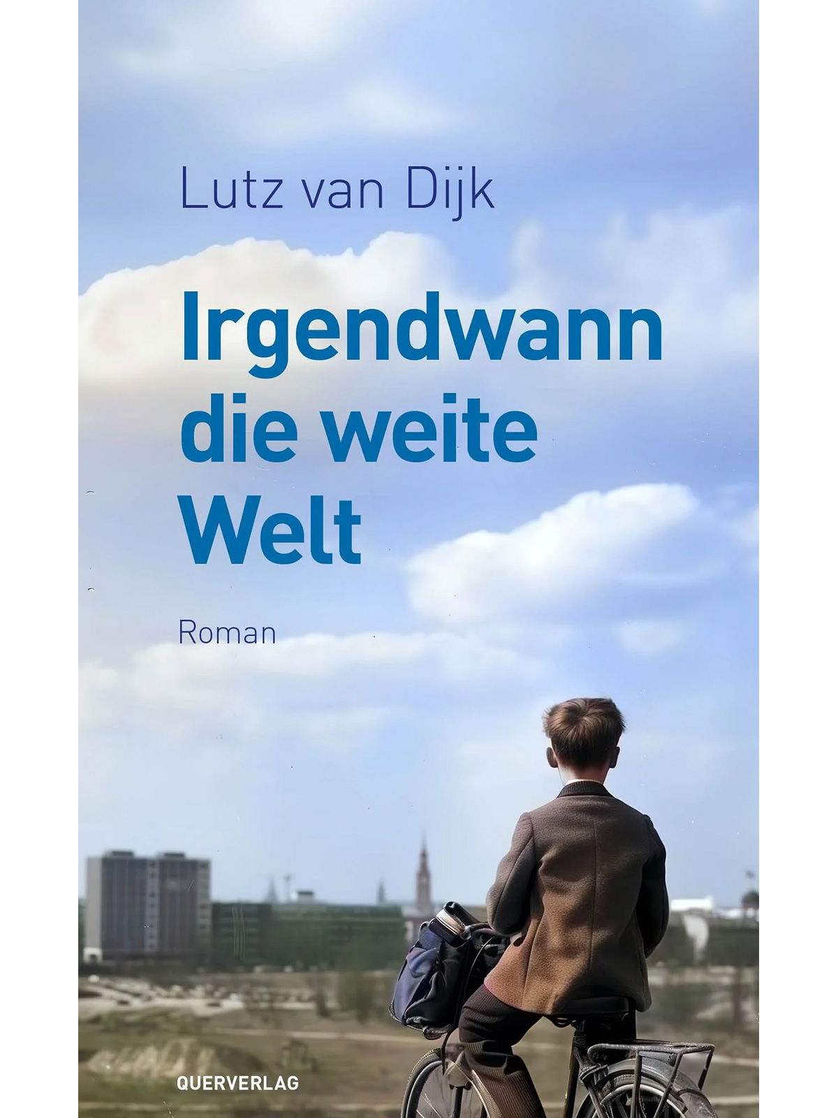 Brunos \ Neu \ Querverlag \ Lutz van Dijk | Irgendwann die weite Welt 