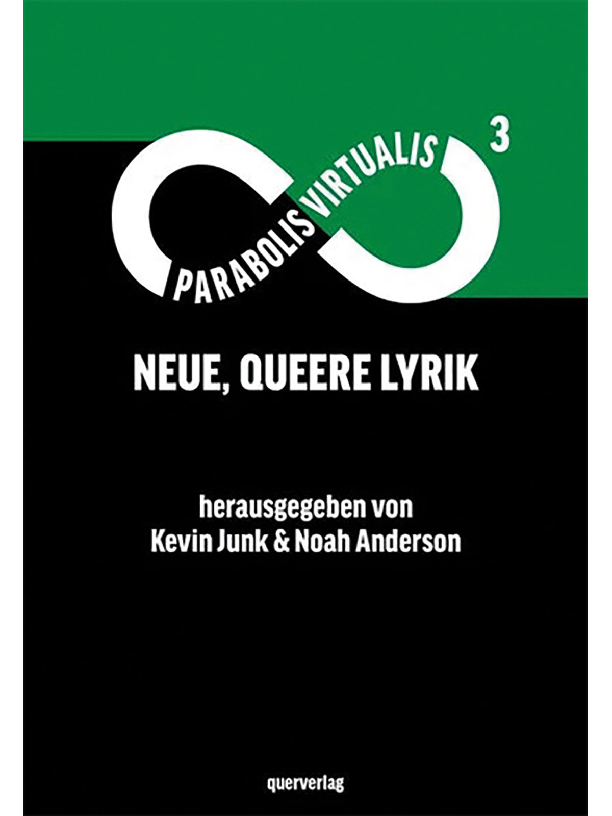 Brunos \ Lyrik & Theater \  \ Kevin Junk, Noah Anderson | Parabolis Virtualis 3 