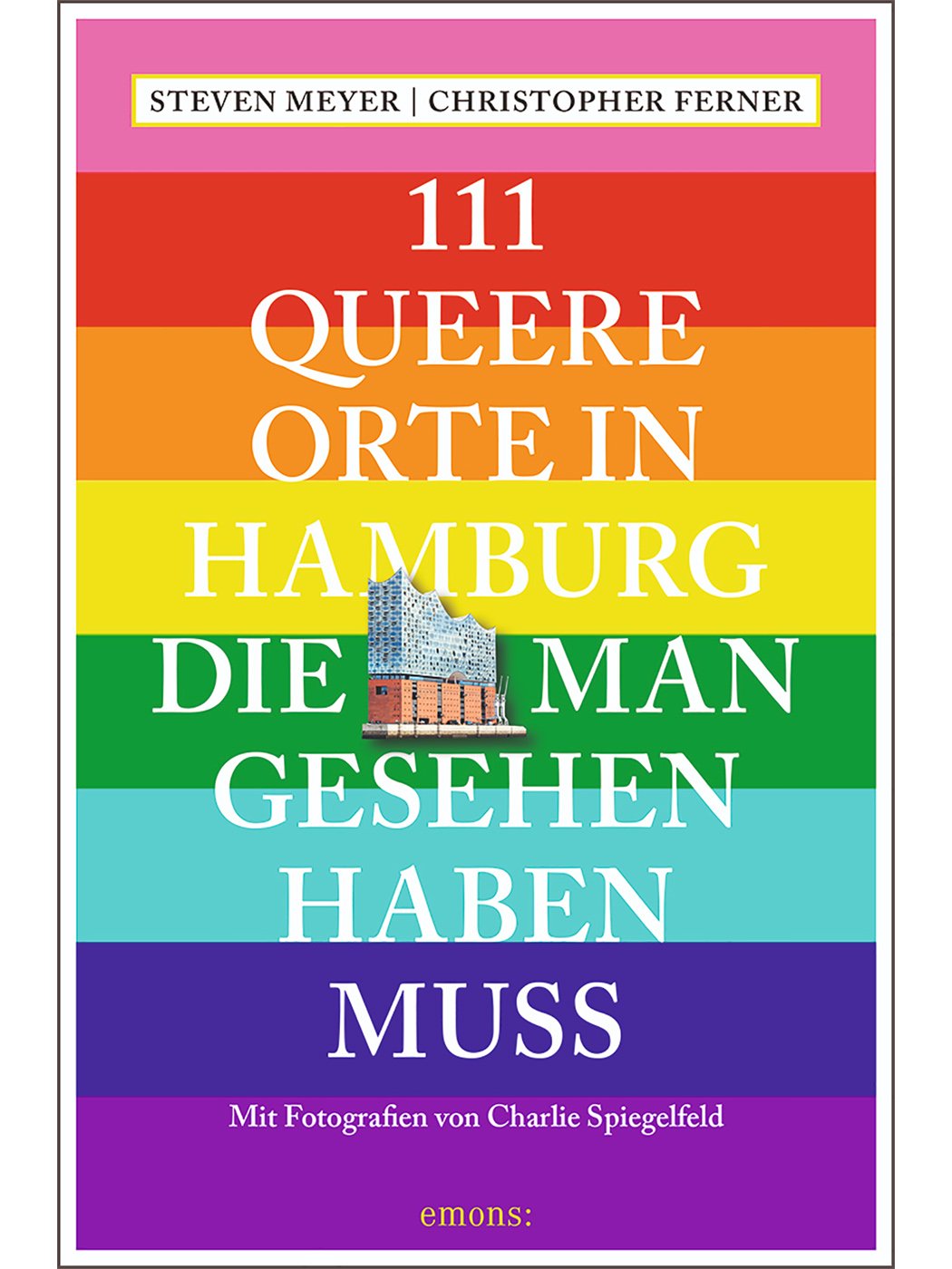 Steven Meyer, Christopher Ferner | 111 queere Orte in Hamburg…