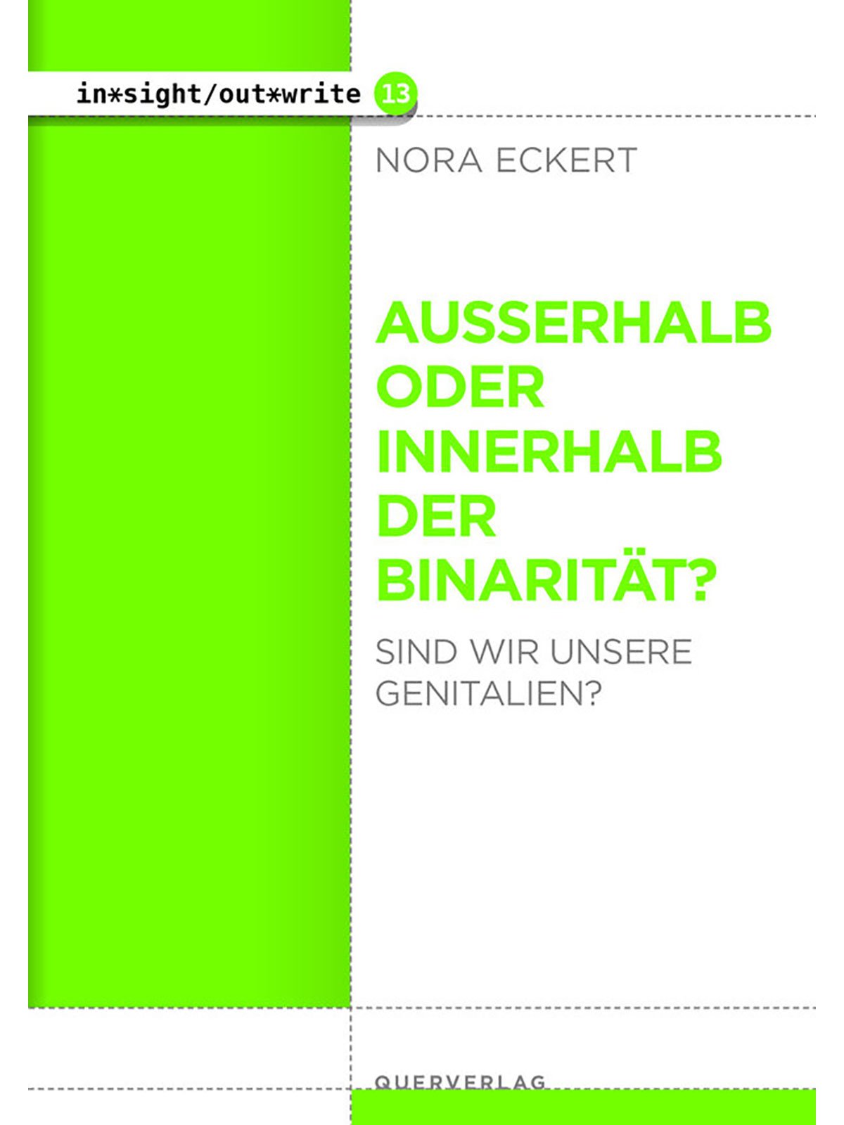 Nora Eckert | Außerhalb oder innerhalb der Binarität? 