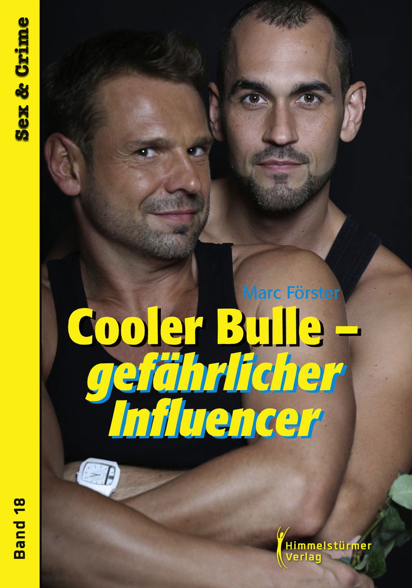 Brunos \ Krimis & Thriller \ Himmelstürmer \ Marc Förster | Cooler Bulle - gefährlicher Influencer