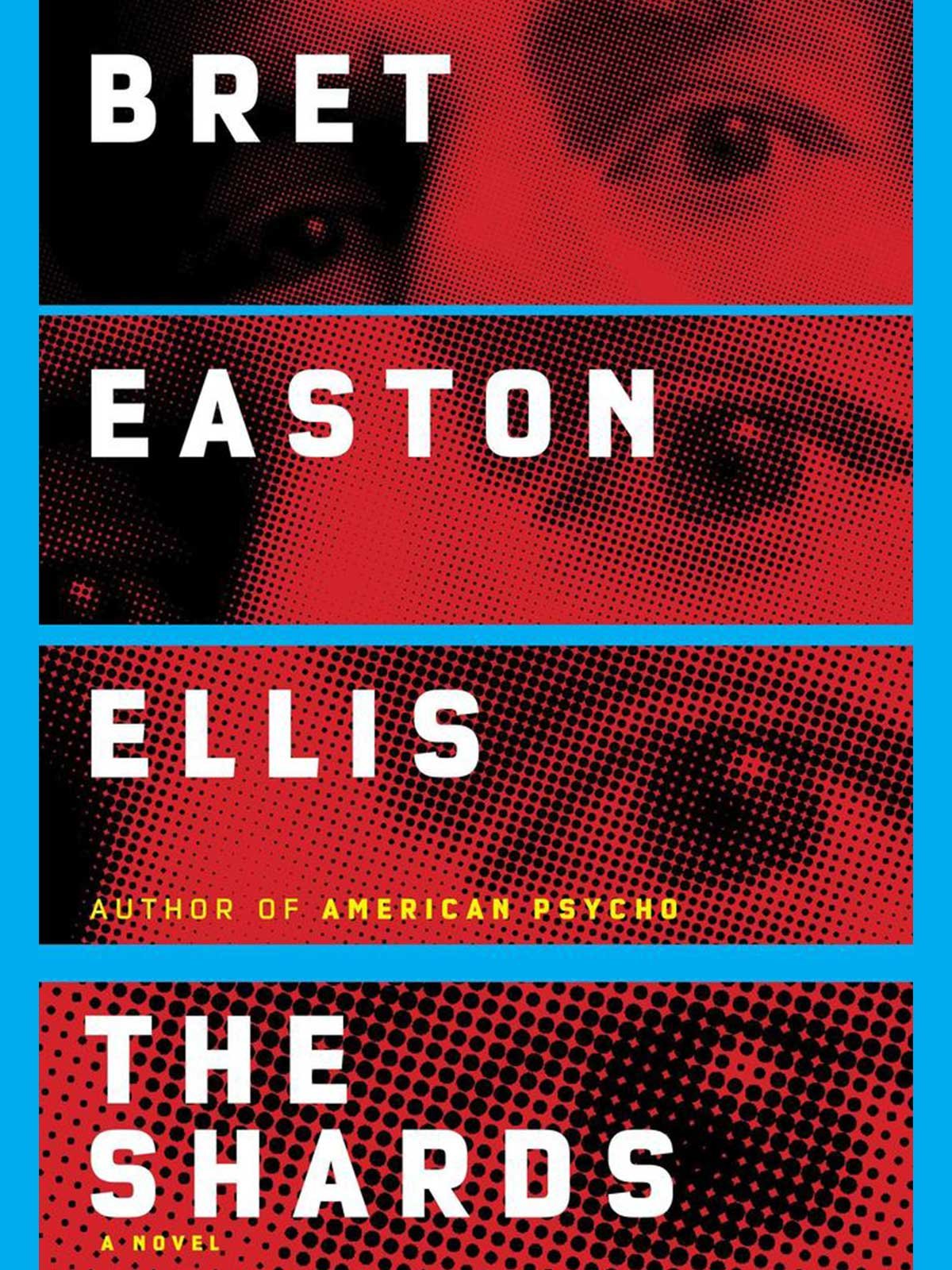 Bret Easton Ellis | The Shards 